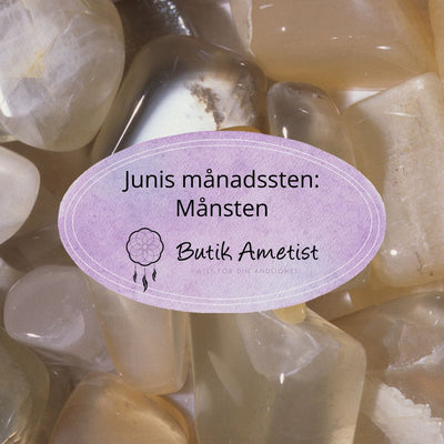 Månadssten juni: månsten & regnbågsmånsten